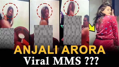 angali arora mms porn|Anjali Arora MMS Viral Video